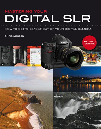 Imagen de archivo de Mastering Your Digital SLR: How to Get the Most Out of Your Digital Camera a la venta por HPB-Diamond