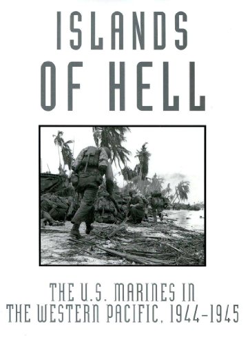 Beispielbild fr Islands of Hell : The U. S. Marines in the Western Pacific, 1944-1945 zum Verkauf von Better World Books