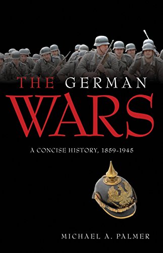 Beispielbild fr German Wars: A Concise History, 1859-1945 zum Verkauf von SecondSale