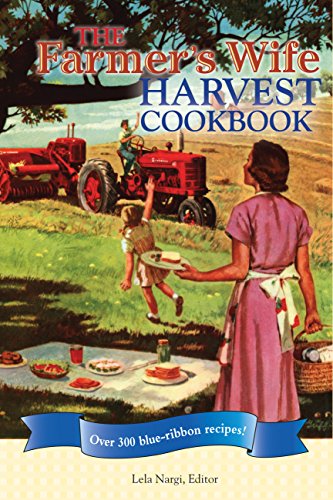 9780760337998: The Farmer's Wife Harvest Cookbook: Over 300 blue-ribbon recipes!