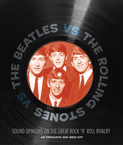 Beispielbild fr The Beatles vs. The Rolling Stones: Sound Opinions on the Great Rock 'n' Roll Rivalry zum Verkauf von SecondSale