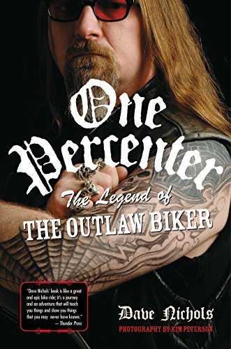 Stock image for One Percenter: The Legend of the Outlaw Biker for sale by BookFarm
