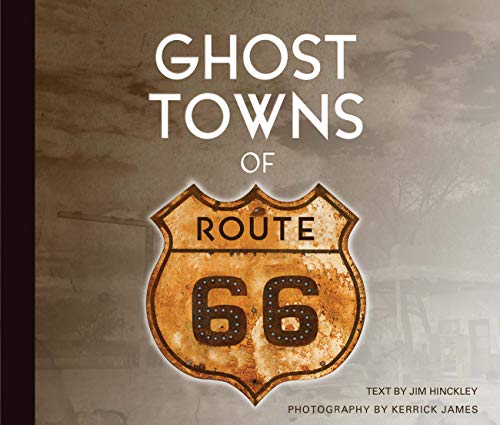 9780760338438: Ghost Towns of Route 66