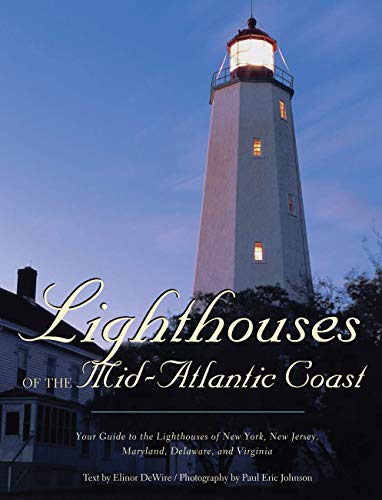 9780760339510: Lighthouses of the Mid-Atlantic Coast: Your Guide to the Lighthouses of New York, New Jersey, Maryland, Delaware, and Virginia