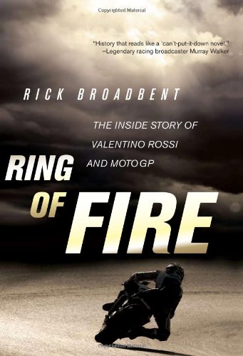 Beispielbild fr Ring of Fire: The Inside Story of Valentino Rossi and MotoGP zum Verkauf von Hafa Adai Books