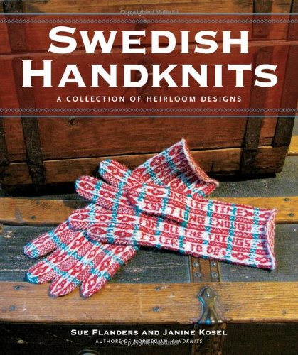 Beispielbild fr Swedish Handknits : A Collection of Heirloom Designs zum Verkauf von Better World Books