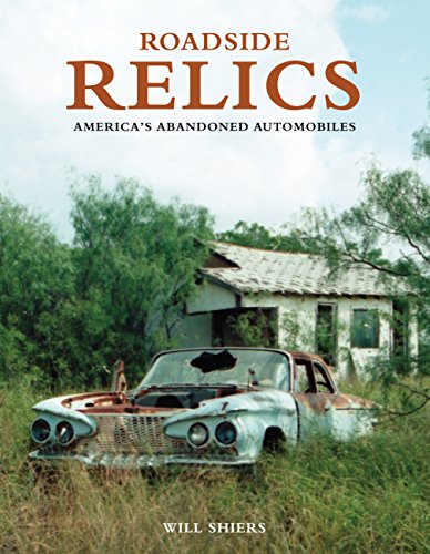 9780760339848: Roadside Relics: America's Abandoned Automobiles