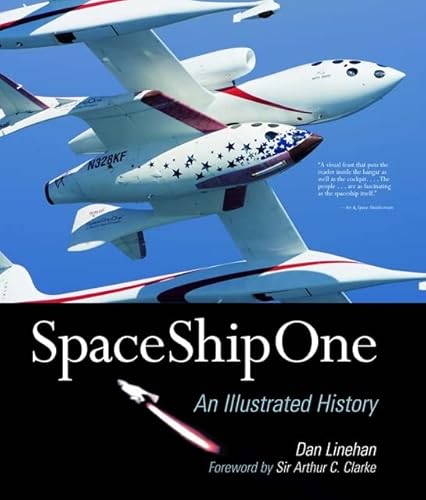 Imagen de archivo de SpaceShipOne: An Illustrated History a la venta por SecondSale