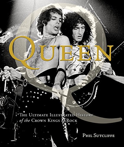 Beispielbild fr Queen: The Ultimate Illustrated History of the Crown Kings of Rock zum Verkauf von ThriftBooks-Atlanta