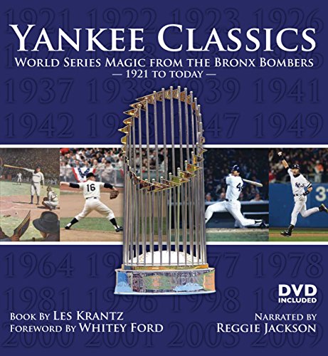 Imagen de archivo de Yankee Classics: World Series Magic from the Bronx Bombers, 1921 to Today a la venta por Ergodebooks