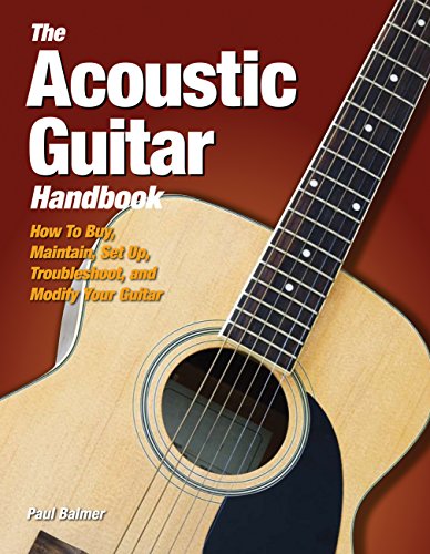 Stock image for The Acoustic Guitar Handbook : How to Buy, Maintain, Set up, Troubleshoot, and Repair Your Guitar for sale by Better World Books: West