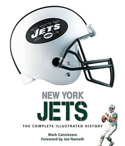 Imagen de archivo de New York Jets: The Complete Illustrated History a la venta por Books  Revisited