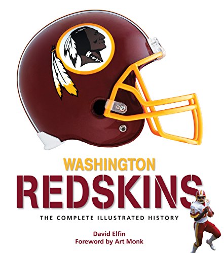 Stock image for Washington Redskins: The Complete Illustrated History for sale by My Dead Aunt's Books