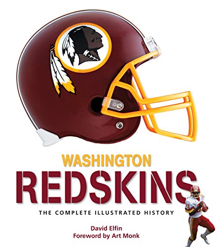 Washington Redskins: The Complete Illustrated History