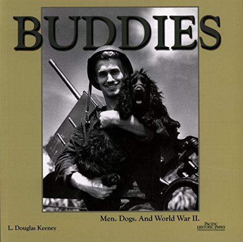 Beispielbild fr Buddies: Men, Dogs, and World War II zum Verkauf von ThriftBooks-Atlanta