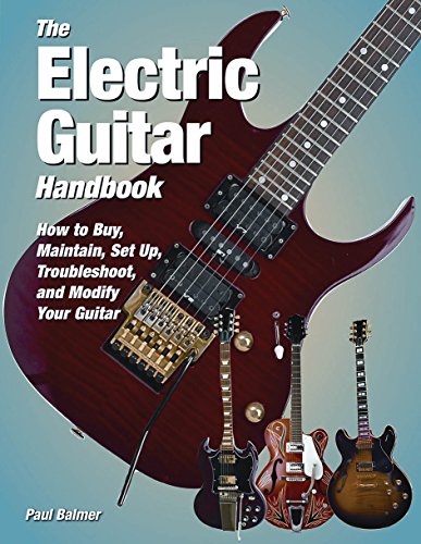 Stock image for The Electric Guitar Handbook: How to Buy, Maintain, Set Up, Troubleshoot, and Modify Your Guitar for sale by GF Books, Inc.