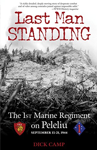 9780760341278: Last Man Standing: The 1st Marine Regiment on Peleliu, September 15-21, 1944