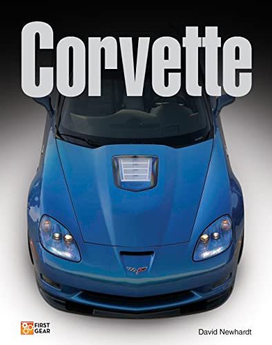Corvette (First Gear) (9780760342237) by Newhardt, David