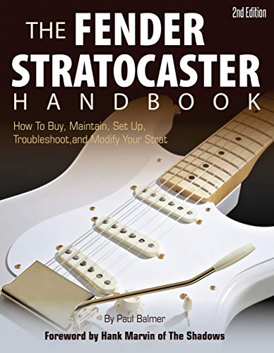 Stock image for The Fender Stratocaster Handbook: How To Buy, Maintain, Set Up, Troubleshoot, and Modify Your Strat (2nd Edition) for sale by Book Dispensary