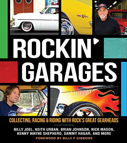 Imagen de archivo de Rockin' Garages: Collecting, Racing & Riding with Rock's Great Gearheads a la venta por Open Books