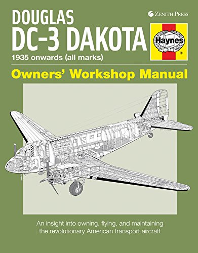 9780760342916: Douglas DC-3 Dakota: An insight into owning, flying, and maintaining the revolutionary American