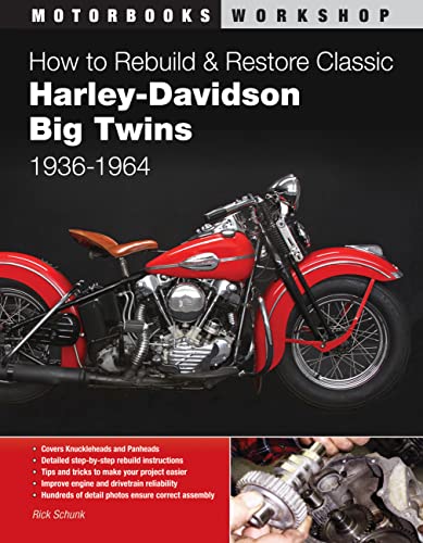 9780760343401: How to Rebuild and Restore Classic Harley-Davidson Big Twins 1936-1964