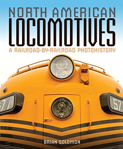 9780760343708: North American Locomotives: A Railroad-by-Railroad Photohistory