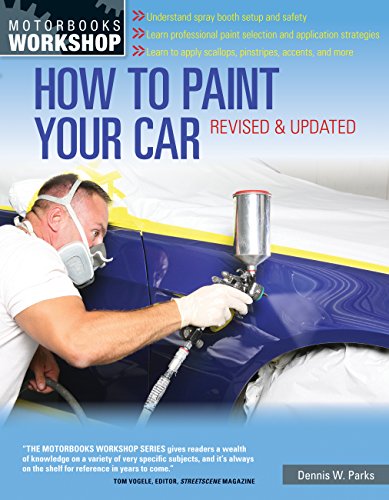 9780760343883: How to Paint Your Car: Revised & Updated