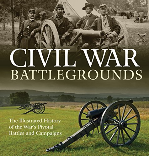 Stock image for Civil War Battlegrounds: The Illustrated History of the War's Pivotal Battles and Campaigns for sale by Wonder Book