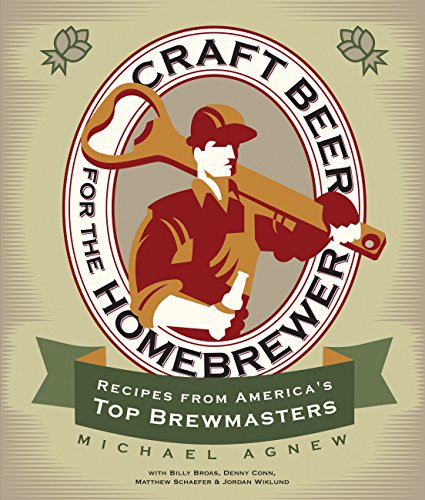 9780760344743: Craft Beer for the Homebrewer: Recipes from America's Top Brewmasters