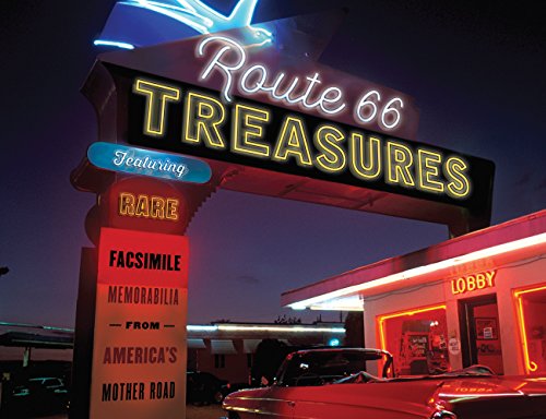 Beispielbild fr Route 66 Treasures: Featuring Rare Facsimile Memorabilia from America's Mother Road zum Verkauf von HPB-Red