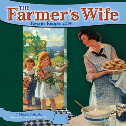 9780760345009: Farmer's Wife Favorite Recipes 2014: 16 Month Calendar - September 2013 through December 2014