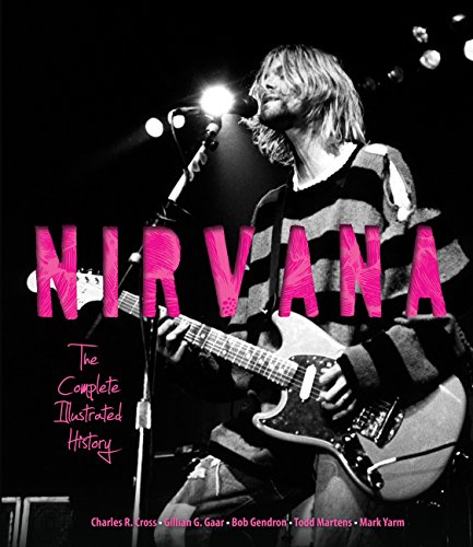 Beispielbild fr Nirvana: The Complete Illustrated History zum Verkauf von SecondSale