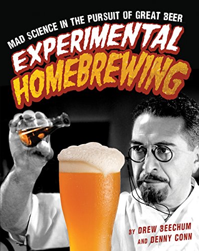 Beispielbild fr Experimental Homebrewing : Mad Science in the Pursuit of Great Beer zum Verkauf von Better World Books