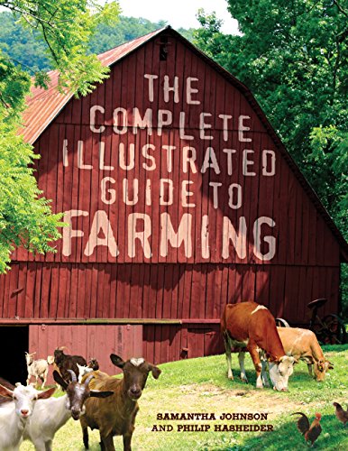 Stock image for The Complete Illustrated Guide to Farming for sale by Better World Books