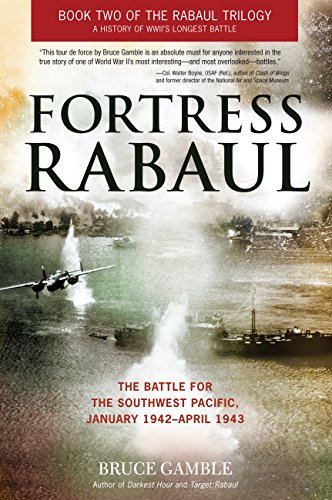 9780760345597: Fortress Rabaul: The Battle for the Southwest Pacific, January 1942-April 1943