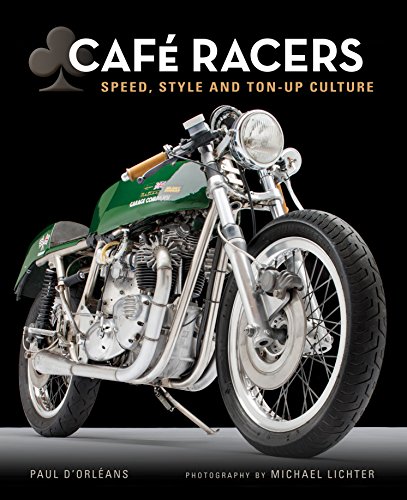 Beispielbild fr Cafe Racers: Speed, Style, and Ton-Up Culture zum Verkauf von Bookmonger.Ltd