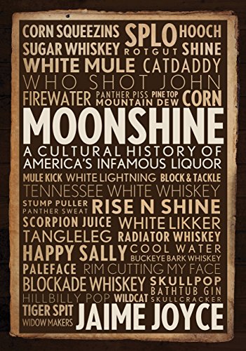9780760345849: Moonshine: A Cultural History of America's Infamous Liquor