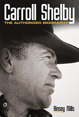 Stock image for Carroll Shelby: The Authorized Biography for sale by ThriftBooks-Dallas