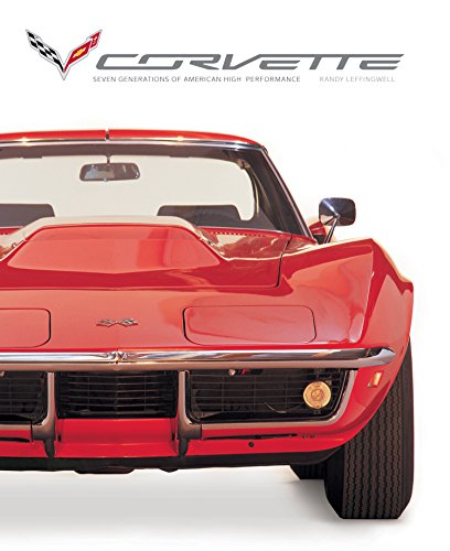 Beispielbild fr Corvette: Seven Generations of American High Performance zum Verkauf von ThriftBooks-Dallas