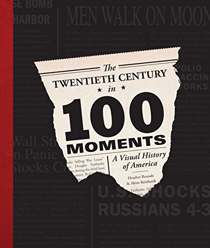 Stock image for The Twentieth Century in 100 Moments: A Visual History for sale by SecondSale