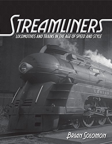 9780760347478: Streamliners: Locomotives and Trains in the Age of Speed and Style