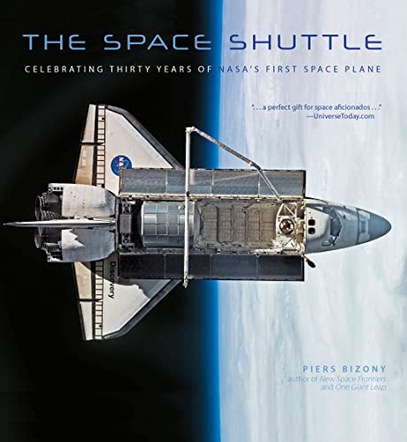 Stock image for The Space Shuttle: Celebrating Thirty Years of NASA's First Space Plane for sale by WorldofBooks