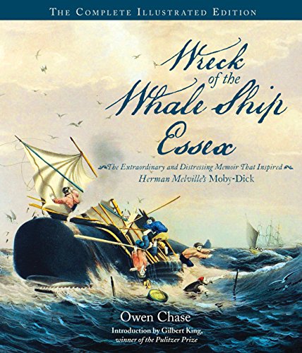 Stock image for Wreck of the Whale Ship Essex: The Extraordinary and Distressing Memoir That Inspired Herman Melville's Moby-Dick for sale by ThriftBooks-Dallas