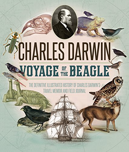 Imagen de archivo de The Voyage of the Beagle: The Illustrated Edition of Charles Darwin's Travel Memoir and Field Journal a la venta por Bookends