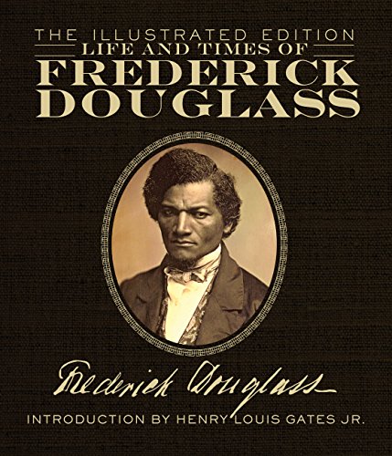 Stock image for Life and Times of Frederick Douglass: The Illustrated Edition for sale by Ronair Books