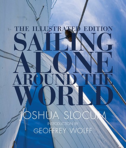 Stock image for Sailing Alone Around the World: The Illustrated Edition for sale by Greener Books
