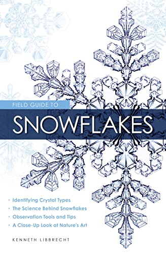 Stock image for Field Guide to Snowflakes for sale by Russell Books