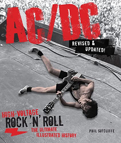 Stock image for AC/DC, Revised & Updated: High-Voltage Rock 'n' Roll: The Ultimate Illustrated History for sale by WorldofBooks