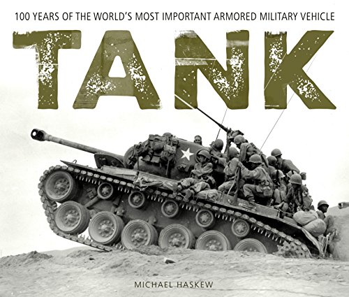 Stock image for Tank: 100 Years of the World's Most Important Armored Military Vehicle for sale by HPB-Red